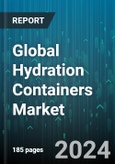 Global Hydration Containers Market by Product (Cans, Infusers, Mason Jars), Capacity (0-20 Oz, 20-40 Oz, 40-60 Oz), Material, Distribution - Forecast 2024-2030- Product Image