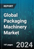 Global Packaging Machinery Market by Type (Cartoning Machines, Cleaning & Sterilizing Machines, Filling Machines), End-User (Chemicals, Cosmetics, Electronics) - Forecast 2024-2030- Product Image