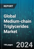 Global Medium-chain Triglycerides Market by Product (Capric Acid, Caproic Acid, Caprylic Acid), Form (Dry Form, Liquid Form), Source, Application - Forecast 2024-2030- Product Image