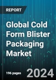 Global Cold Form Blister Packaging Market by Material Type (Aluminum, Polyamide Nylon, Polypropylene), Application (Consumer Electronics, Cosmetics & Personal Care, Food Industry) - Forecast 2024-2030- Product Image