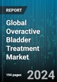 Global Overactive Bladder Treatment Market by Drug Therapy (Anticholinergic, BOTO, Darifenacin), Disease Type (Idiopathic Bladder Overactivity, Neurogenic Bladder Overactivity), Distribution - Forecast 2024-2030- Product Image