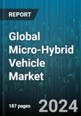Global Micro-Hybrid Vehicle Market by Battery (Lead-Acid, Lithium-Ion), Capacity (12V Micro-Hybrid, 48V Micro-Hybrid), Vehicle - Forecast 2024-2030- Product Image