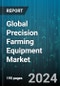 Global Precision Farming Equipment Market by Hardware (ASS, Drones, GPS), Software (Cloud-Based Deployment Systems, On-Premise Deployment Systems), Service - Forecast 2024-2030 - Product Image