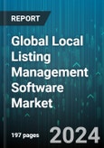Global Local Listing Management Software Market by Component (Analytics & Cleansing, Local Rank Tracking Tool, Reputation Building Tool), Deployment Mode (On-Cloud, On-Premise), Industry, End-User - Forecast 2024-2030- Product Image