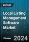 Local Listing Management Software Market by Component, Deployment Mode, Industry, End-User - Global Forecast 2025-2030 - Product Thumbnail Image