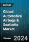 Global Automotive Airbags & Seatbelts Market by Airbag Type (Curtain Airbags, Frontal Airbags, Knee Airbags), Seatbelt Type (2-Point Seatbelt, 3-Point Seatbelt), Electric Vehicle Type, End User - Forecast 2024-2030 - Product Thumbnail Image