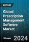 Global Prescription Management Software Market by Deployment (Cloud-Based, On-Premise), End-User (Hospitals, Pharmacies) - Forecast 2024-2030 - Product Image