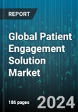 Global Patient Engagement Solution Market by Component (Hardware, Services, Software), Deployment Mode (On- Cloud, On-Premise), End-User, Application - Forecast 2024-2030- Product Image