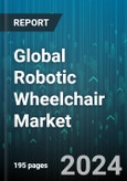 Global Robotic Wheelchair Market by Drive Type (Front Wheel Drive, Mid-wheel Drive, Rear Wheel Drive), Application (Commercial, Residential), Distribution Channel - Forecast 2024-2030- Product Image