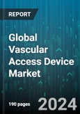Global Vascular Access Device Market by Product (Catheter, Intravenous Needle, Parenteral Pumps), Application (Diagnostic Purpose, Therapeutics), End-User - Forecast 2024-2030- Product Image
