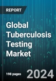 Global Tuberculosis Testing Market by Test (Culture Based Tests, Drug Susceptibility Testing, Nucleic Acid Testing), End User (Hospital, Laboratories) - Forecast 2024-2030- Product Image