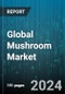 Global Mushroom Market by Type (Button Mushroom, Milky Mushroom, Oyster Mushroom), Form (Fresh Mushroom, Processed Mushroom), End Use - Forecast 2024-2030 - Product Image