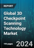 Global 3D Checkpoint Scanning Technology Market by Type (Interior Checkpoints, People Screening, Vehicle & Cargo Inspection), Technology (CT Scan, X-Ray Scan), Applications - Forecast 2024-2030- Product Image