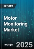 Motor Monitoring Market by Technology, Monitoring Process, Offering, Deployment, End-Use - Global Forecast 2025-2030- Product Image
