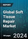 Global Soft Tissue Repair Market by Product (Fixation Product, Laparoscopic Instruments, Mesh Patch), Application (Dental & Breast Reconstruction Repair, Hernia Repair, Orthopedic) - Forecast 2024-2030- Product Image