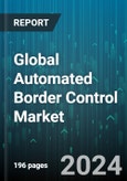Global Automated Border Control Market by Component (Hardware, Services, Software), Solution Type (ABC E-Gate, ABC Kiosk), Application - Forecast 2024-2030- Product Image