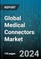Global Medical Connectors Market by Product (Disposable Plastic Connectors, Embedded Electronics Connectors, Flat Silicone Surgical Cables), Application (Cardiology Devices, Dental Instruments, Diagnostic Imaging Devices), End-User - Forecast 2024-2030 - Product Image