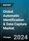 Global Automatic Identification & Data Capture Market by Offering (Hardware, Services, Software), Vertical (Banking & Finance, Government, Healthcare) - Forecast 2024-2030 - Product Image