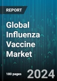 Global Influenza Vaccine Market by Vaccine Type (Inactivated, Live Attenuated, Recombinant), Age Group (Adolescent Vaccination, Adult Vaccination, Infant Vaccination), Administration Route, Distribution Channel - Forecast 2024-2030- Product Image