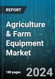Agriculture & Farm Equipment Market by Equipment Type, Automation, Propulsion, Function - Global Forecast 2025-2030- Product Image
