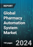 Global Pharmacy Automation System Market by Product (Carousel Storage, IV Pharmacy, Medication Dispensing Cabinets), Application (Drug Dispensing & Packaging, Drug Storage, Inventory Management), End User - Forecast 2024-2030- Product Image