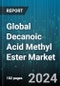 Global Decanoic Acid Methyl Ester Market by Product Type (Natural 9-Decanoic Acid Methyl Ester, Synthetic 9-Decanoic Acid Methyl Ester), Application (Flavors & Fragrances, Personal Care, Pharmaceuticals) - Forecast 2024-2030 - Product Image