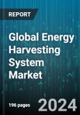 Global Energy Harvesting System Market by Technology (Light Energy Harvesting, RF Energy Harvesting, Thermal Energy Harvesting), Component (Power Management Integrated Circuit, Storage System, Transducer), Application - Forecast 2024-2030- Product Image