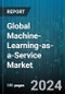 Global Machine-Learning-as-a-Service Market by Component, Application, End User - Cumulative Impact of COVID-19, Russia Ukraine Conflict, and High Inflation - Forecast 2023-2030 - Product Image