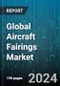 Global Aircraft Fairings Market by Material (Alloy, Composite Material, Metallic Material), Platform (Commercial, General Aviation, Military), Distribution, Application - Forecast 2024-2030 - Product Image