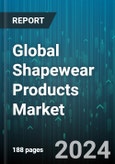 Global Shapewear Products Market by Gender (Female, Male), Application (Body Shaping, Menstrual/Period Wear, Performance and Recovery), Distribution Channel - Forecast 2024-2030- Product Image