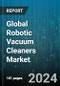 Global Robotic Vacuum Cleaners Market by Type (Robotic Floor Vacuum Cleaner, Robotic Pool Vacuum Cleaner), Type of Charging (Automatic Charging, Manual Charging), Distribution Channel, End-User - Forecast 2024-2030 - Product Thumbnail Image