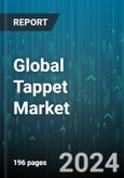 Global Tappet Market by Type (Hydraulic Tappet, Solid Tappet), Vehicle Type (Heavy Commercial Vehicle, Light Commercial Vehicle, Passenger Cars) - Forecast 2024-2030- Product Image
