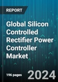 Global Silicon Controlled Rectifier Power Controller Market by Type (Single Phase, Three Phase), Load Type (Non Resistive, Resistive), Control Method, Industry - Forecast 2024-2030- Product Image
