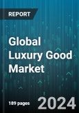 Global Luxury Good Market by Product (Accessories, Cosmetics & Beauty Products, Designer Apparel & Footwear), Mode of Sale (Online, Retail) - Forecast 2024-2030- Product Image