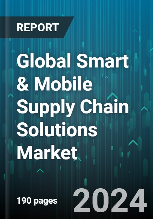 Global Smart & Mobile Supply Chain Solutions Market by Solutions