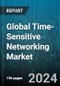 Global Time-Sensitive Networking Market by Component (Communication Interfaces, Connectors, Controllers and Processors), Function (Enhancements & Performance Improvements, Enhancements For Scheduled Traffic, Frame Pre-Emption), Application - Forecast 2024-2030 - Product Thumbnail Image