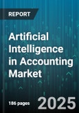 Artificial Intelligence in Accounting Market by Component (Services, Software), Technology (Data Analytics, Machine Learning, Natural Language Processing), Organization Size, Deployment, Application, End-User - Global Forecast 2025-2030- Product Image