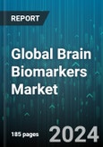 Global Brain Biomarkers Market by Product (Biomarker Analyzers, Biomarker Test Kits), Indication (Alzheimer's Disease, Huntington's Disease, MND & ALS), End-Users, Application - Forecast 2024-2030- Product Image