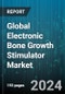 Global Electronic Bone Growth Stimulator Market by Type (Bone Growth Stimulation Devices, Bone Morphogenetic Proteins, Platelet-Rich Plasma), Application (Neurological Surgeries, Non-Unison Fractures, Oral Surgeries) - Forecast 2024-2030 - Product Image