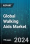 Global Walking Aids Market by Type (Cane, Crutch, Rollator), End-User (Disabled Person, Elderly) - Forecast 2024-2030 - Product Image