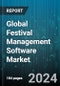 Global Festival Management Software Market by Component (Asset System, Catering Management, Content Management), Function (Beer Festivals, Film Festival, Food Festivals), Deployment - Forecast 2024-2030 - Product Image