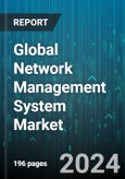 Global Network Management System Market by Component (Platform, Services, Solutions), Deployment (On-Cloud, On-Premise), Service Provider, Vertical - Forecast 2024-2030- Product Image