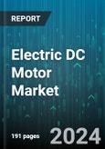 Electric DC Motor Market by Rotor Type, Type, Output Power, Voltage, End Use - Global Forecast 2025-2030- Product Image