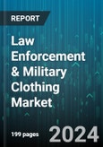 Law Enforcement & Military Clothing Market by Material, Feature, End Use - Global Forecast 2025-2030- Product Image