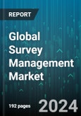 Global Survey Management Market by Type (Offline, Online), Application Industry (Aerospace & Defense, Automotive & Transportation, Banking, Financial Services & Insurance), Deployment, End User - Forecast 2024-2030- Product Image