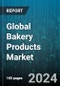 Global Bakery Products Market by Product (Bread & Rolls, Cakes & Pastries, Cookies), Ingredients (Chocolate & Cocoa, Dairy Products, Eggs), Distribution Channel - Forecast 2023-2030 - Product Image