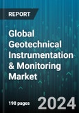 Global Geotechnical Instrumentation & Monitoring Market by Networking Technology (Wired, Wireless), Offering (Hardware, Services, Software), End User, Application - Forecast 2024-2030- Product Image
