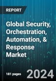 Global Security, Orchestration, Automation, & Response Market by Component (Automation, Orchestration, Response), Services (Advisory Services, Consulting Services, Managed Services) - Forecast 2024-2030- Product Image