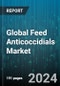 Global Feed Anticoccidials Market by Type (Diclazuril, DOT, Lasalocid), Livestock (Poultry, Ruminants, Swine), Source, Form - Forecast 2023-2030 - Product Image
