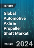 Global Automotive Axle & Propeller Shaft Market by Axle Type (Dead Axle, Live Axle, Tandem Axle), Propeller Shift (Multi Piece Propeller Shaft, Single Piece Propeller Shaft), Vehicle Type - Forecast 2024-2030- Product Image
